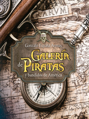 cover image of Galería de piratas y bandidos de América